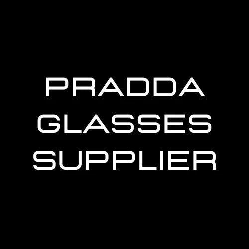 PRADDA GLASSES SUPPLIER