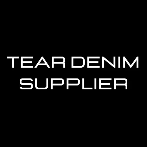 TEAR DENIM SUPPLIER